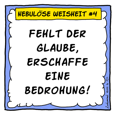 Nebulöses Weisheit #4 – Glaube Bedrohung